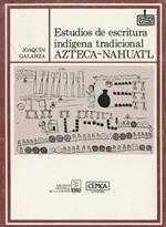 Estudios de escritura indígena tradicional azteca-náhuatl