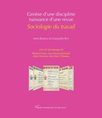 Genèse d'une discipline, naissance d'une revue : Sociologie du travail