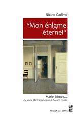 “Mon énigme éternel”