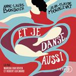 Et je danse, aussi - tome 1