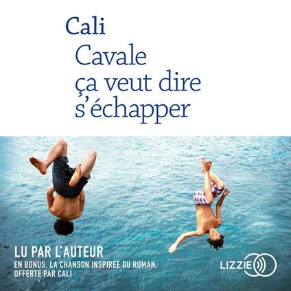 Cavale, ça veut dire s'échapper