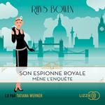 Son espionne royale mène l'enquête - Tome 1