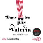 Dans les pas de Valeria - Tome 1