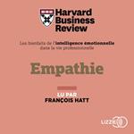 Empathie - Les bienfaits de l'intelligence émotionnelle dans la vie professionnelle