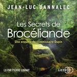 Les Secrets de Brocéliande - Une enquête du commissaire Dupin