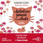 Le fabuleux pouvoir de nos chats