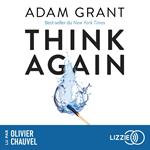 Think again (version française) - Pour exceller, transformez votre manière de penser