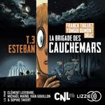 La brigade des cauchemars - Tome 3 Esteban