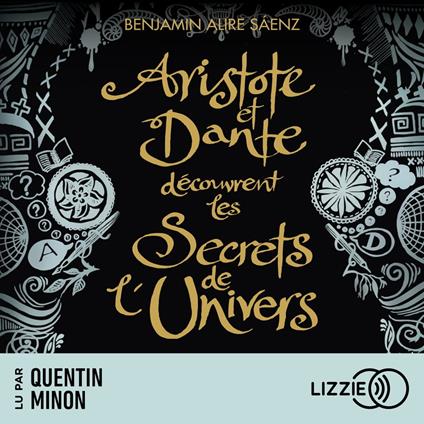 Aristote et Dante découvrent les secrets de l'univers