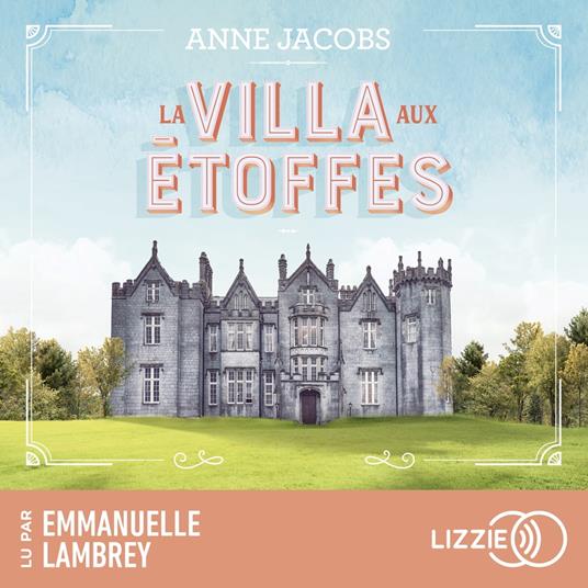 La villa aux étoffes - Tome 1