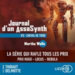 Journal d'un AssaSynth - Tome 3 Cheval de Troie