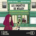 Les enquêtes de Milady - Tome 1 Le baiser de la tulipe noire