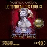 Vampyria America - Livre 2 Le Tombeau des étoiles