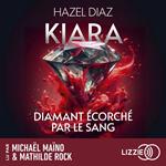 Kiara, diamant écorché par le sang - Tome 1