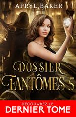 Dossier fantômes 5