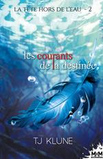 Les courants de la destinée