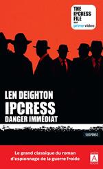 Ipcress danger immediat