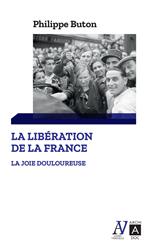 La libération de la France - La joie douloureuse