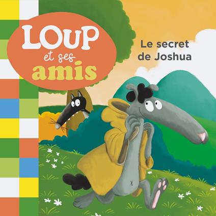 Loup et ses amis - Le secret de Joshua