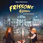 Frissons - Le manoir maudit