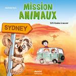 Mission Animaux - Tome 4 - Sos koalas à sauver