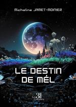 Le destin de Mél