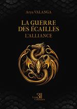 La guerre des Écailles - L'Alliance