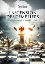 L'ascension des Templiers