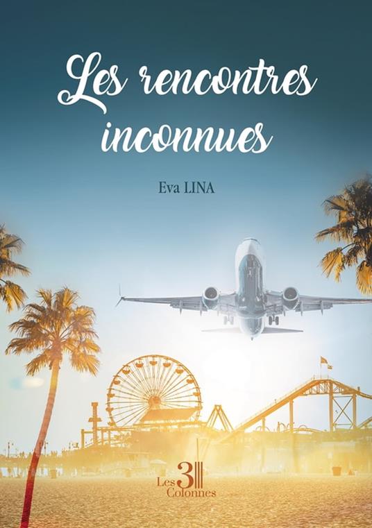 Les rencontres inconnues