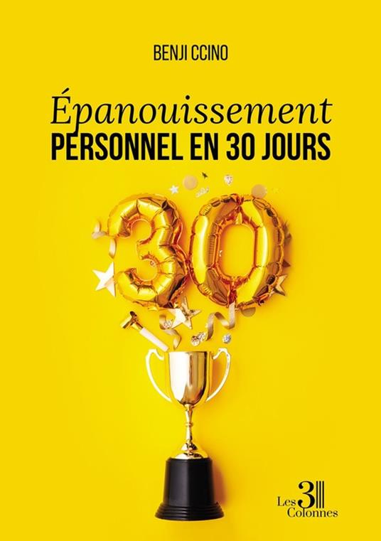 Épanouissement Personnel en 30 Jours