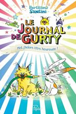 Le Journal de Gurty (Tome 11) - Moi, j'adore être heureuse !