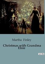 Christmas with Grandma Elsie