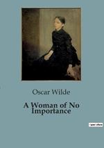 A Woman of No Importance