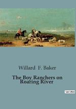 The Boy Ranchers on Roaring River