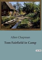 Tom Fairfield in Camp