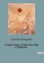 Greek Fairy Tales For My Children