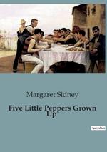 Five Little Peppers Grown Up