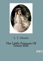 The Little Princess Of Tower Hill