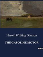 The Gasoline Motor