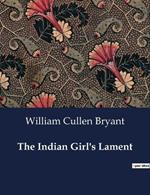 The Indian Girl's Lament