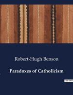 Paradoxes of Catholicism