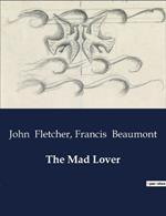 The Mad Lover