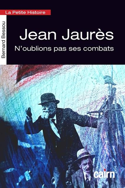 Petite histoire de Jean Jaurès