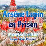 Arsène Lupin en Prison