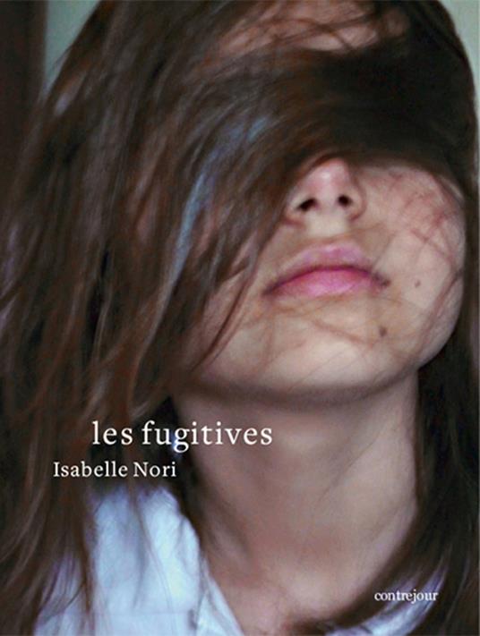 Les fugitives - Isabelle Nori - copertina