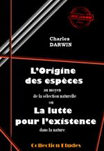 L'origine des espèces au moyen de la sélection naturelle ou la lutte pour l'existence dans la nature [édition intégrale revue et mise à jour]