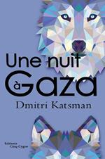 Une nuit à Gaza