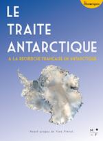 Le Traité Antarctique
