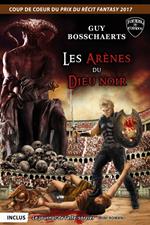 Les Arènes du dieu noir