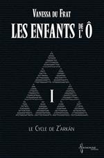 Les Enfants de l'Ô - Tome 1